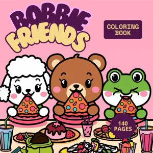 Bobbie Friends: Coloring Book with Bears and Their Adorable Friends