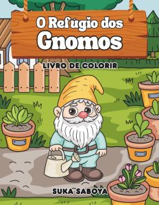 O Refúgio dos Gnomos: Livro de colorir para adultos e crianças. Português. (Portuguese Edition)